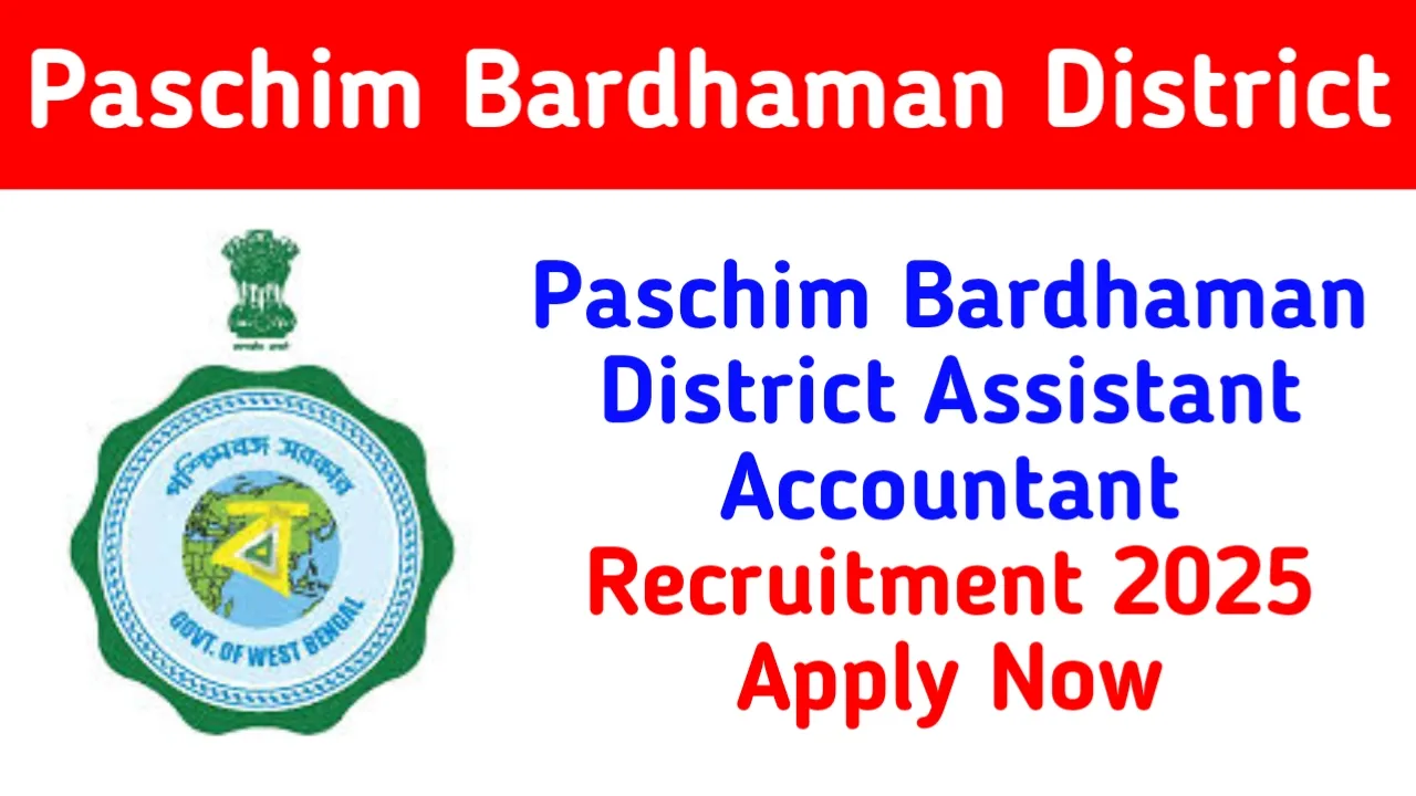 Paschim Bardhaman District Assistant Accountant Recruitment 2025