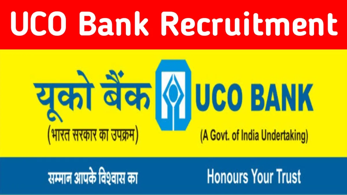 UCO Bank Recruitment 2025