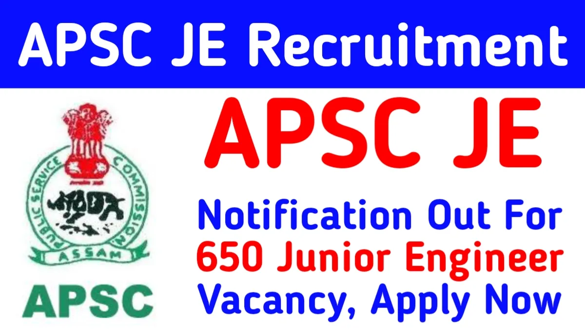 APSC JE Recruitment 2025