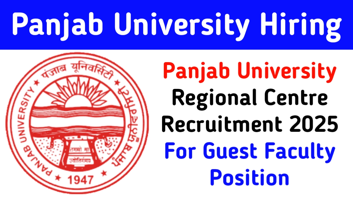 Panjab University Regional Centre Recruitment 2025