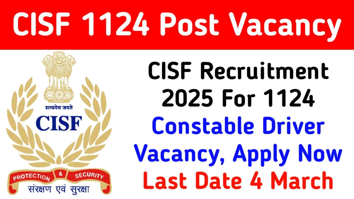 CISF 1124 Constable Driver Vacancy 2025