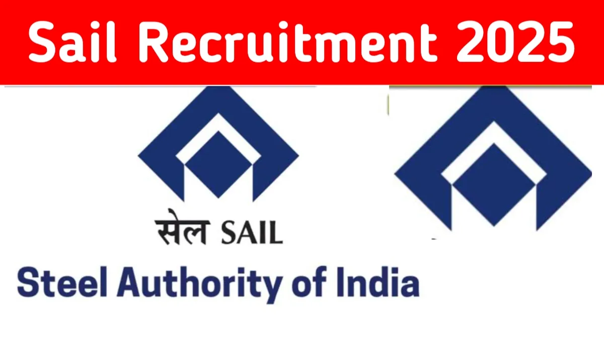 SAIL Recruitment 2025